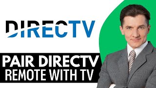 How To Pair DirecTV Remote With TV (2026) Step By Step