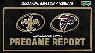 LIVE: Saints at Falcons Pregame Report | 2021 NFL Week 18