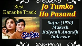 Jo Tumko Ho Pasand | Safar (1970) | Mukesh | Best Karaoke