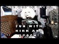 FUN WITH KIRK AND SPOCK!  STORYTIME in The Web of Weeps!