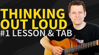 How To Play Thinking Out Loud Guitar Lesson & TAB - Ed Sheeran Tutorial