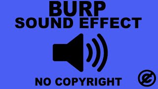 Burp Sound | Burp Sound Effects | Burping Sound Effects | Funny Burping Sounds | No Copyright