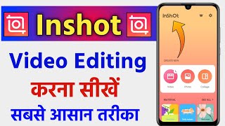 Inshot Video Editing Kaise Kare !! Inshot Video Editor Tutorial In Hindi