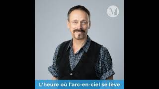 L’heure où l’arc-en-ciel se lève, 13 janvier 2025