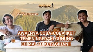 BOKAP - KETAGIHAN NAIK GUNUNG