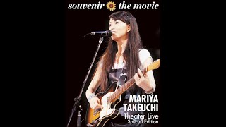 souvenir the movie - Mariya Takeuchi Theater Live [PART1]