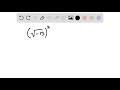 Perform the indicated operation and simplify. (√(-13))^2