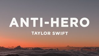 Taylor Swift - Anti-hero Lyrics