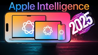 NEW Apple Intelligence Features Coming In 2025