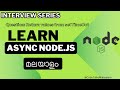 Learn asynchronous Node.js in  Malayalam | Interview tips in മലയാളം  #nodejs #interviewquestions