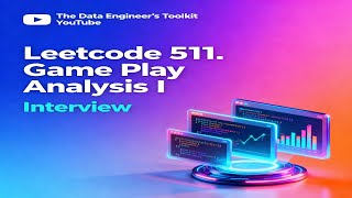 LeetCode 511 | Game Play Analysis I | SQL Interview Question Explained Step-by-Step