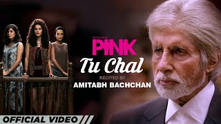 Tu Chal | PINK |  Amitabh Bachchan | Shoojit Sircar | Taapsee Pannu
