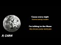 Talking To The Moon - Bruno Mars [Lirik Lagu Terjemahan]