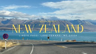 นิวซีแลนด์เกาะใต้ | EP.2 | ขับรถผ่าน Lindis Pass | นอน Lake Tekapo | เดินเขา Mount Cook | vlog