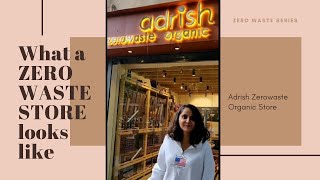 What a ZERO WASTE STORE looks like I Adrish Zerowaste Organic Store