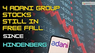 4 Adani group stocks still in a free fall since Hindenburg report release | Adani Stocks News