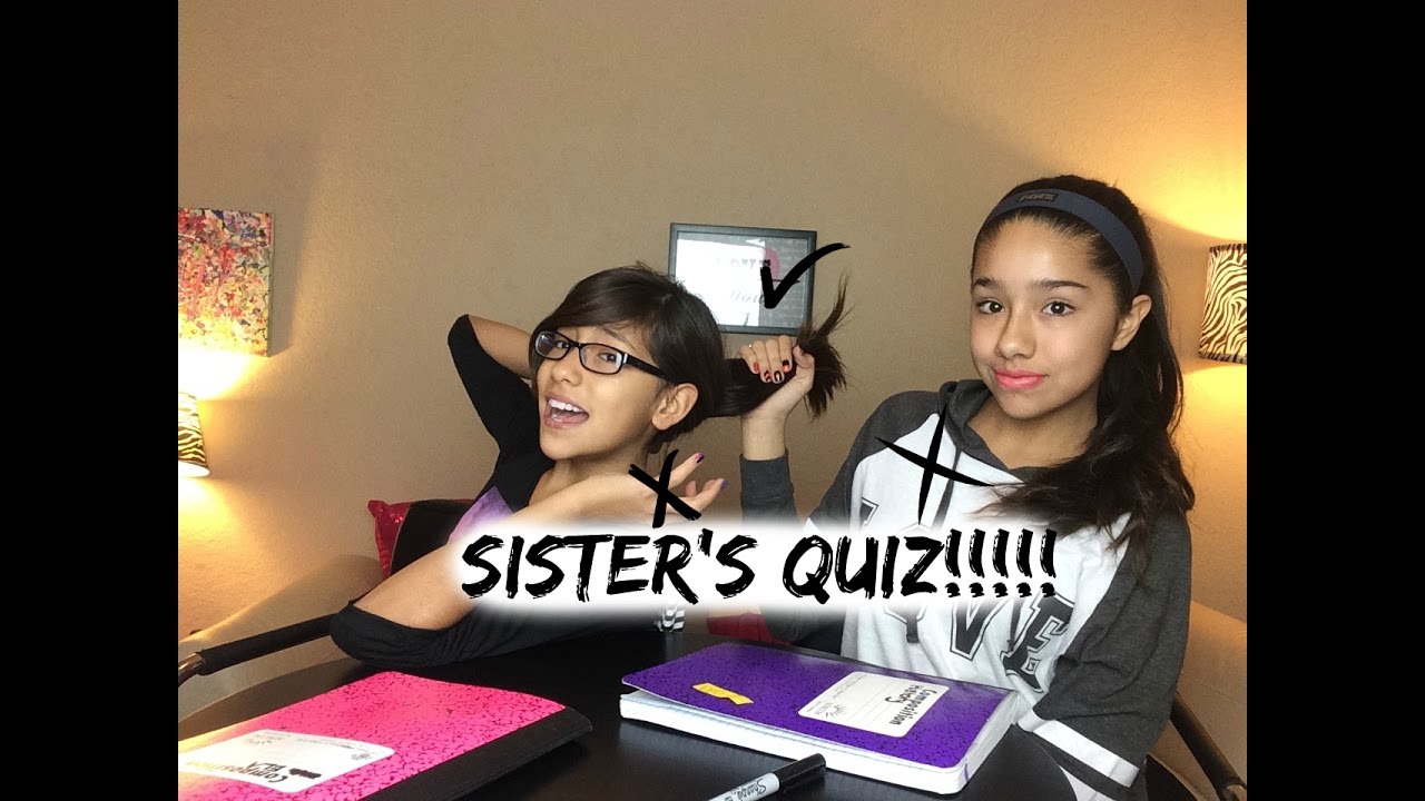 Sister's Quiz!! - YouTube