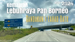 #jalan_b24 | Perjalanan ke Lahad Datu dari Sandakan, Sabah | Kemajuan Lebuhraya Pan Borneo