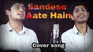 Sandese Aate Hain | Cover Song | Acoustic
