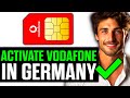 How To Activate Vodafone Sim Card Germany (2025) - Step by Step