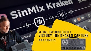 Neural DSP Quad Cortex - The Kraken SinMix Capture