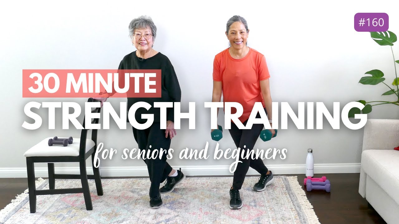 Strength Workout 30 Minute Strength Training For Seniors And Beginners