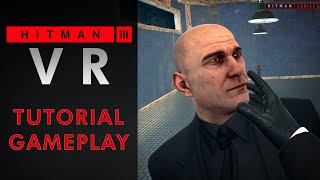 HITMAN 3 VR - Tutorial (PS VR Exclusive)