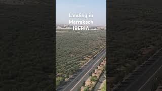 IBERIA LANDING IN MARRAKECH | IBERIA AIRLINES FROM MADRID BARAJAS LANDING IN MARRAKECH MOROCCO