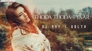 Thoda Thoda Pyaar (Remix) - AMY X VOLTX | Sidharth Malhotra | Romantic Mix | Stebin Ben | TITANMuzic