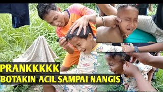 PRANKK‼️Botakin Acil Sampai Nangis. Rambut Samson Ketamnya Sampai RUSAKK.‼️