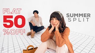 Summer Split Sale - Flat 50%