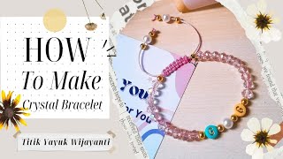 DIY TUTORIAL | CRYSTAL BRACELET | CARA MUDAH MEMBUAT GELANG KRISTAL