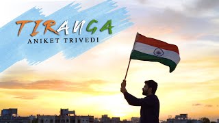 Aniket Trivedi - Tiranga (Official Music Video)