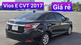 Vios E CVT 2017 đẹp zin giá lại quá rẻ