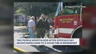 Officials: 2 people injured after explosion causes house fire in Bridgeport