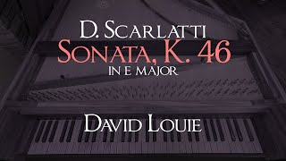 Scarlatti | Sonata K. 46 in E major | David Louie