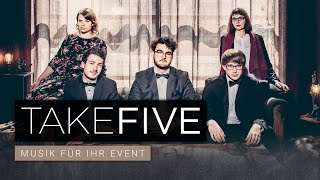 TAKE FIVE – Musik für Ihr Event | Hörprobe | Band für Jazz, Swing, Latin, Pop, Soul, Funk, Blues ...