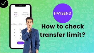 How to check Paysend Transfer Limitations? - Paysend Tips