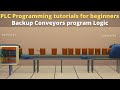 back up conveyors programming in PLC || PLC Programming Tutorials for Beginners
