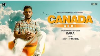 Canada gadi Kaka (Official Video) New Punjabi Songs 2022 | Latest Punjabi Songs 2022