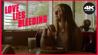 [4K] Lou \u0026 Daisy At Dinner [CLIP - LOVE LIES BLEEDING]