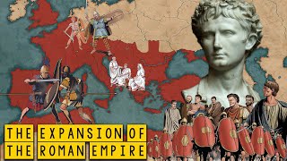 How did the Roman Empire get so BIG? - The History of the Expansion of the Roman Empire