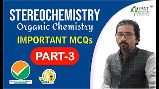 STEREOCHEMISTRY MCQs (PART-3)