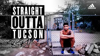 FULL FILM | RBY: Straight Outta Tucson