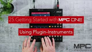 Getting Started with MPC One - Lesson 25 - Using Plugin Instruments