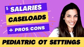 Ultimate Guide for NEW Pediatric Occupational Therapists: Salaries, Settings, and Caseloads