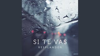 Si Te Vas