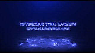 Optimizing Your Backups with Magnus Box - Performance Guide