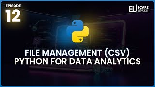 Python File Management (CSV) File Handling | Python for Data Analytics | eCare Upskill