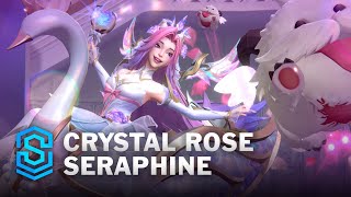 Crystal Rose Seraphine Wild Rift Skin Spotlight